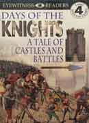 Days of the Knights (A tale of castles and battles)